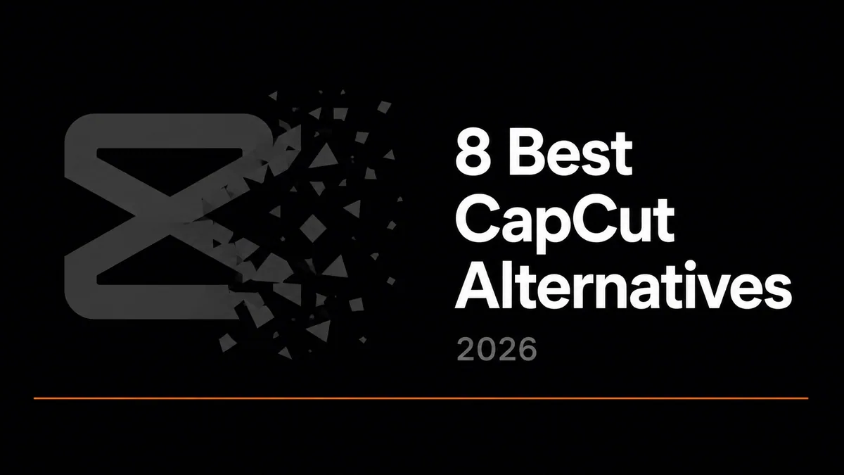 8 Best CapCut Alternatives in 2026 (Before the Next Ban Scare) article thumbnail